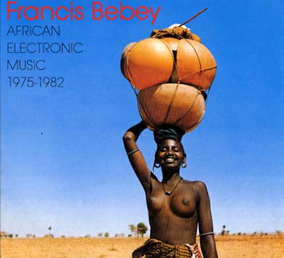 African Electronic Music 1975-1982 (CD)