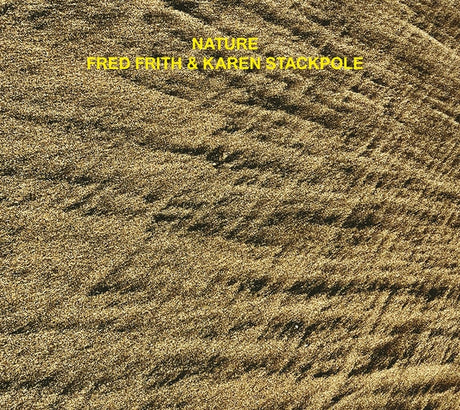 Fred Frith/Karen Stackpole - Nature [CD] [CD]