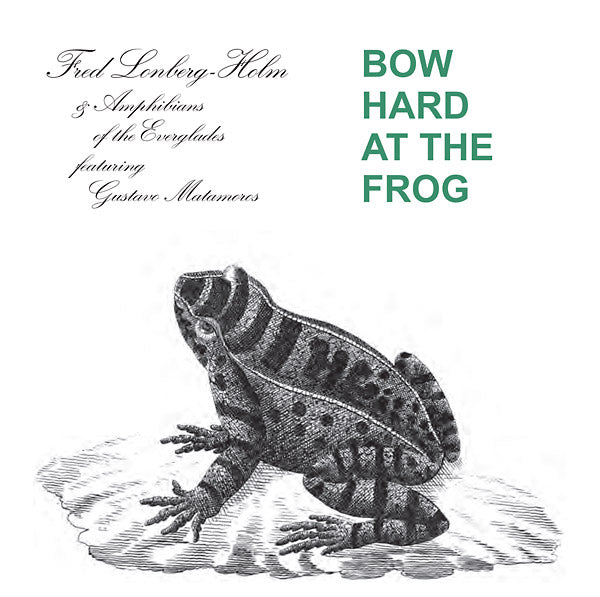 Bow Hard At The Frog (CD)