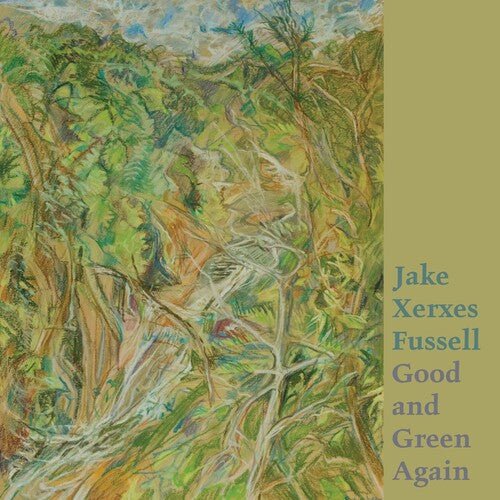 Jake Xerxes Fussell GOOD &amp; GREEN AGAIN [Discos y LP]