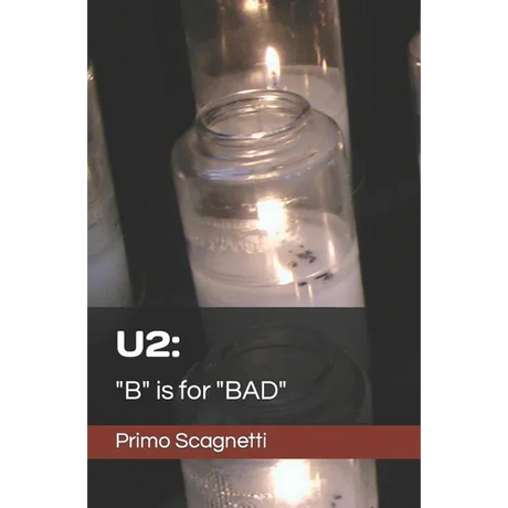 U2: "B" is for "BAD"