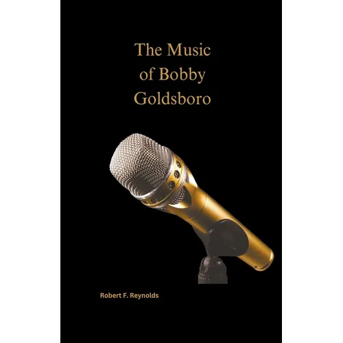 The Music of Bobby Goldsboro