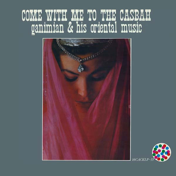 Come With Me To The Casbah (Vinyl)