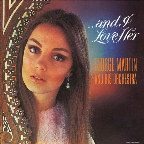 George Martin & His Orchestra - ...And I Love Her [CD]