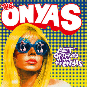 The Onyas Get Shitfaced With the Onyas [RSD 04/26/24 Ltd] [Vinyl] - Apocalypse Vinyl