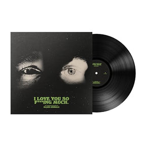 Glass Animals I Love You So F***ing Much [LP] [Vinyl] - Apocalypse Vinyl