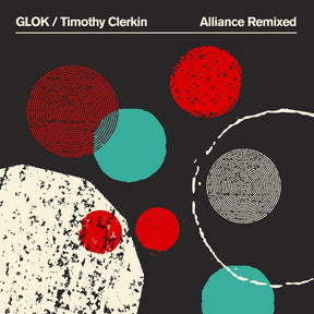 Glok/Timothy Clerkin - Alliance Remixed (Green Vinyl) [LP] [Vinyl]
