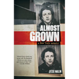 Almost Grown: A New York Memoir