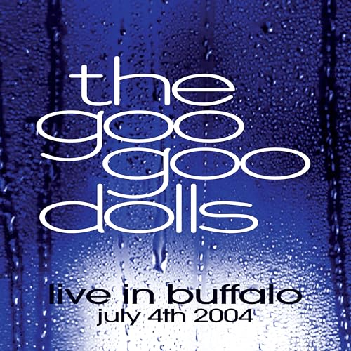 Goo Goo Dolls Live in Buffalo July 4th, 2004 [Records & LPs]