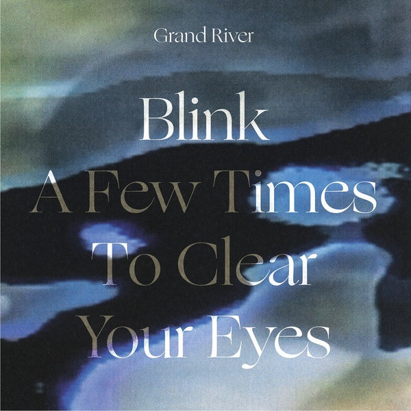 Blink A Few Times To Clear Your Eyes (Vinyl)