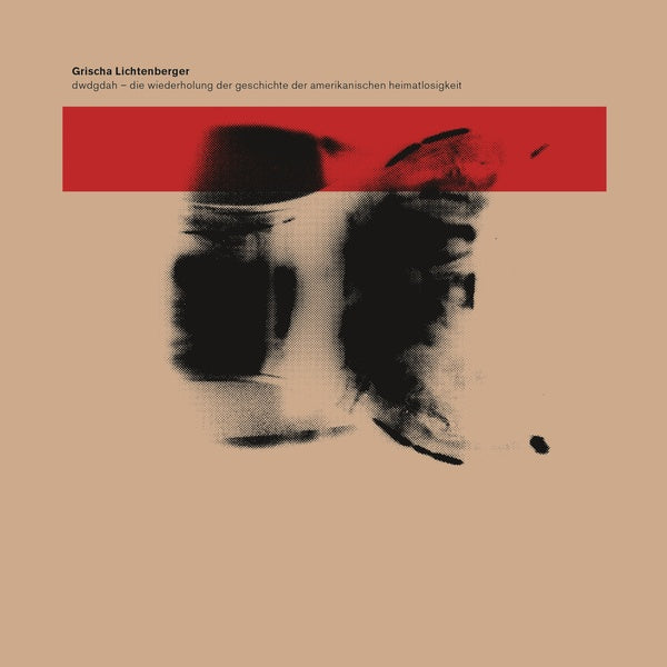 DWDGDAH - Die Wiederholung der Geschichte der amerikanischen Heimatlosigkeit (CD)