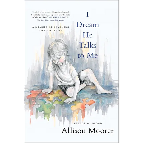I Dream He Talks to Me: A Memoir of Learning How to Listen