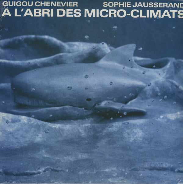A l'Abri Des Micro-Climats (Vinyl) - Apocalypse Vinyl