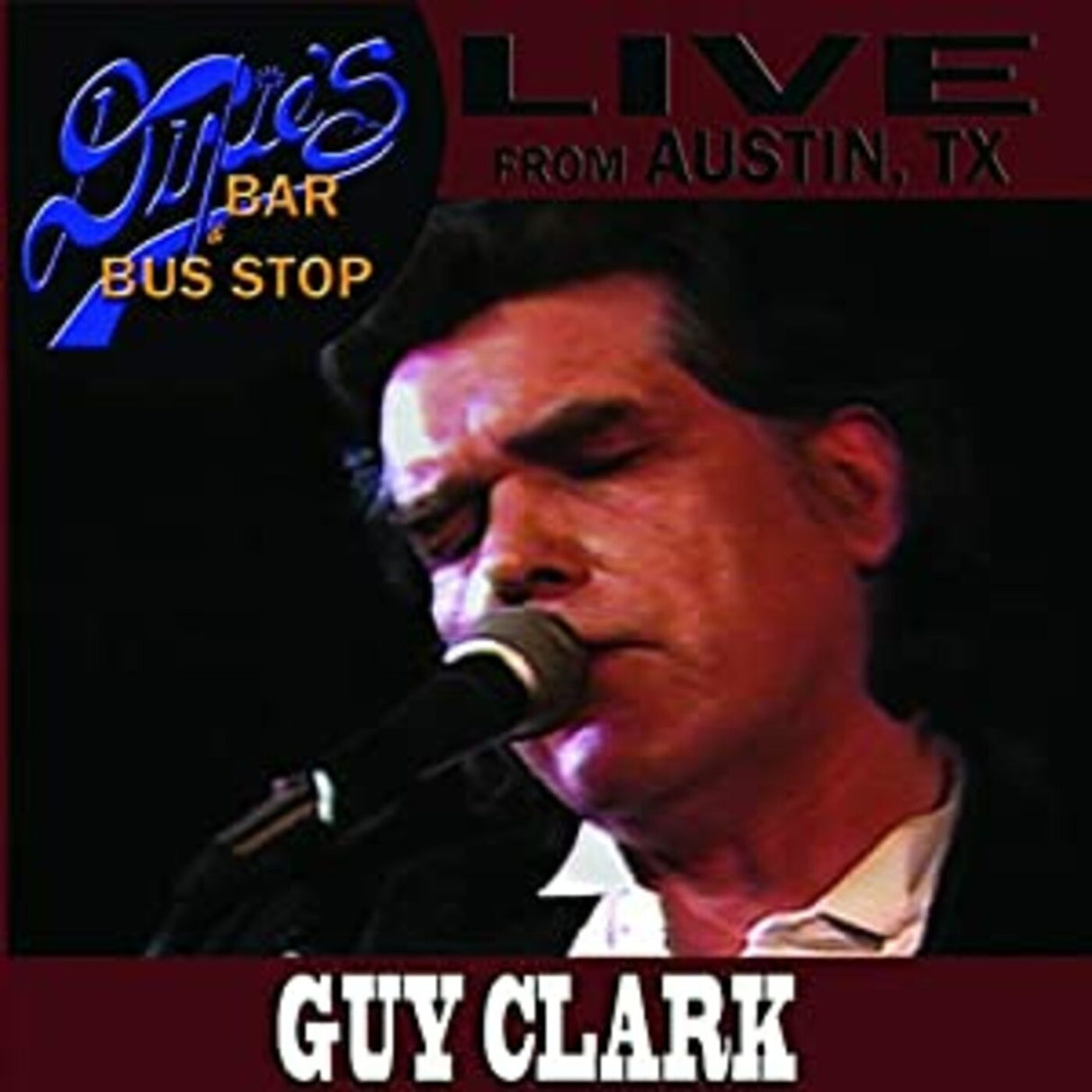 Guy Clark en vivo desde Austin, Texas [CD de música]