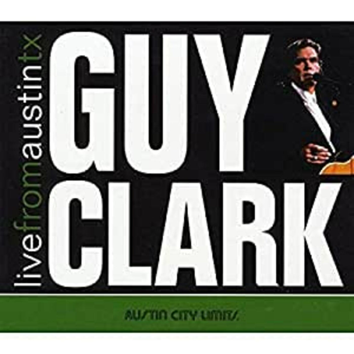 Guy Clark Live From Austin, TX [Records & LPs]