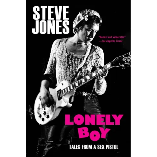 Lonely Boy: Tales from a Sex Pistol