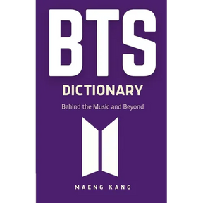 BTS Dictionary: Behind the Music and Beyond