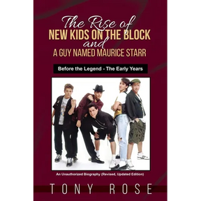 The Rise of the New Kids on the Block and A Guy Named Maurice Starr: Before the Legend - The Early Years
