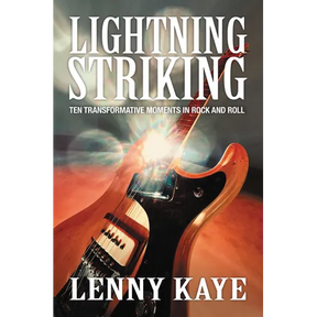 Lightning Striking: Ten Transformative Moments in Rock and Roll