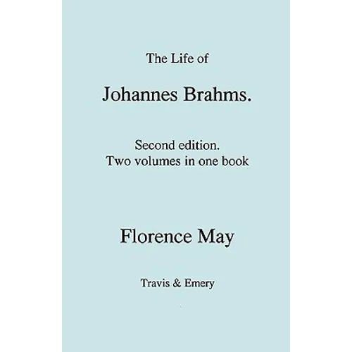 The Life of Johannes Brahms. Second edition, revised. (Volumes 1 and 2 in one book). (First published 1948).