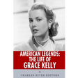 American Legends: The Life of Grace Kelly