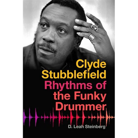 Clyde Stubblefield: Rhythms of the Funky Drummer