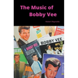 The Music of Bobby Vee