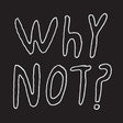 Why Not? (Vinyl) - Apocalypse Vinyl