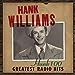 Hank Williams Hank 100: Grandes éxitos de la radio [Discos y LP]