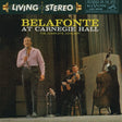 Belafonte At Carnegie Hall: The Complete Concert (Vinyl)