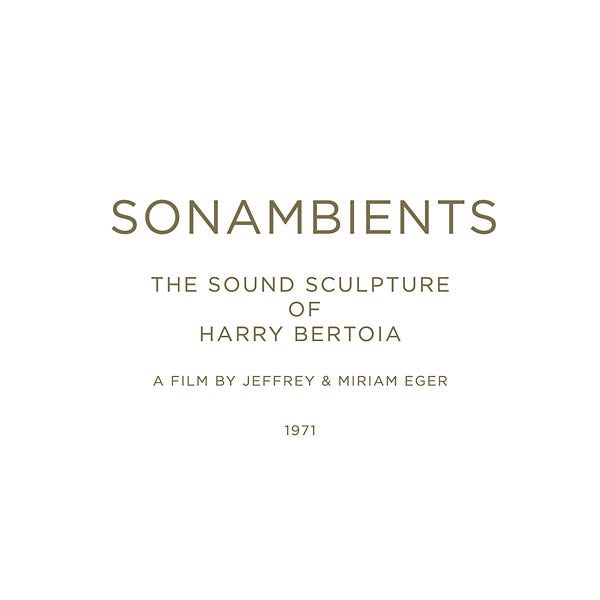 Sonambients: The Sound Sculpture Of Harry Bertoia (CD)