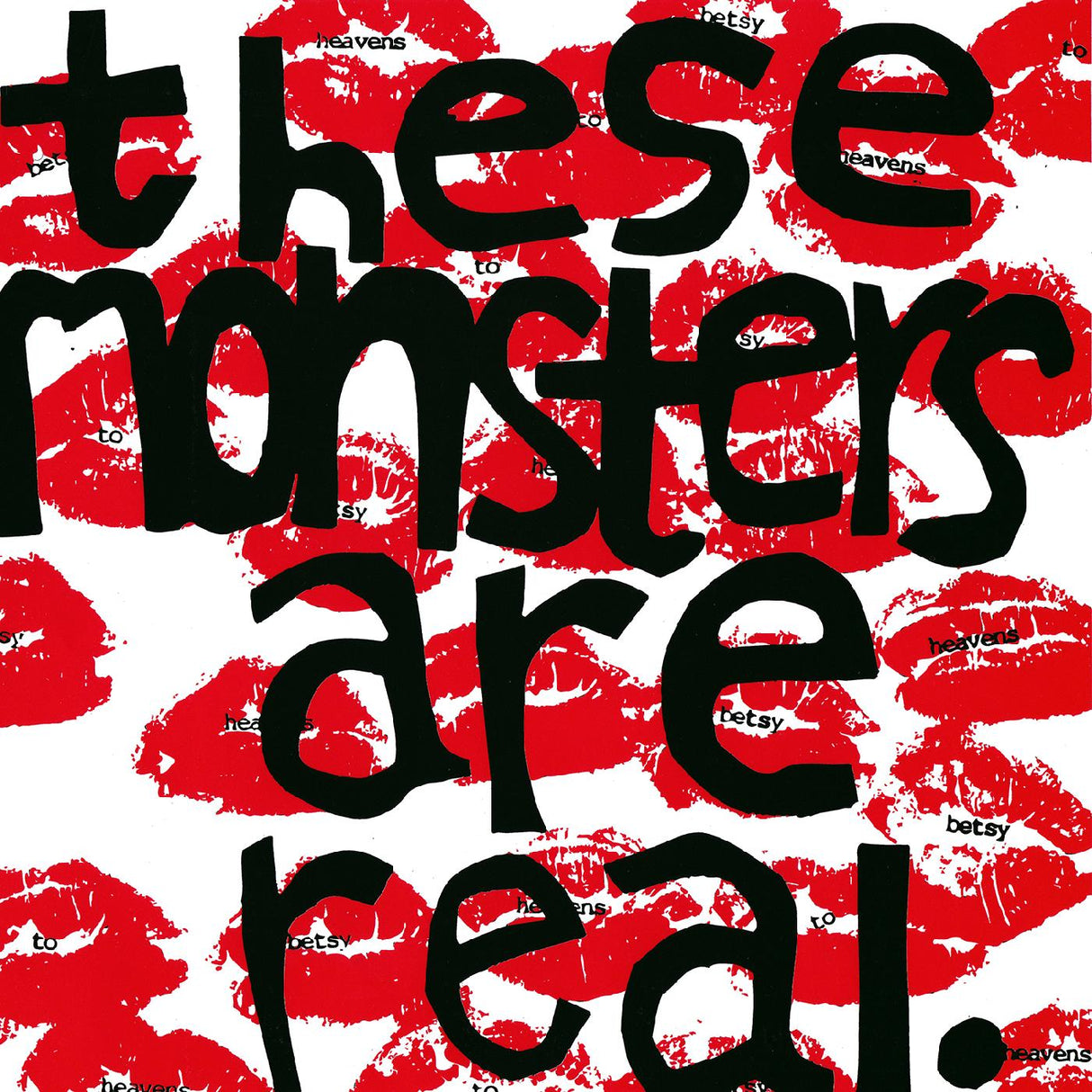 These Monsters Are Real (Vinyl)