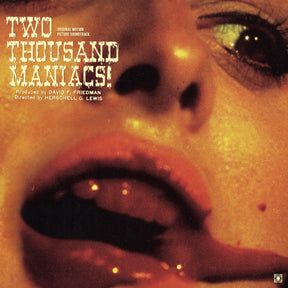 Two Thousand Maniacs! (Original Motion Picture Soundtrack) (Vinyl)