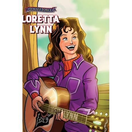 Female Force: Loretta Lynn - Hardcover