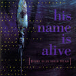 His Name Is Alive - Home Is In Your Head [Vinyl]