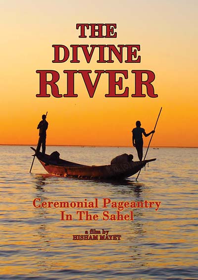 The Divine River: Ceremonial Pageantry in the Sahel (DVD)