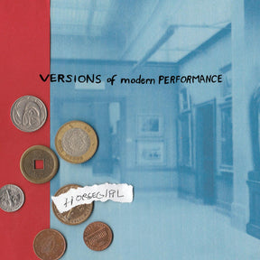 Versions of Modern Performance (Vinyl) - Apocalypse Vinyl