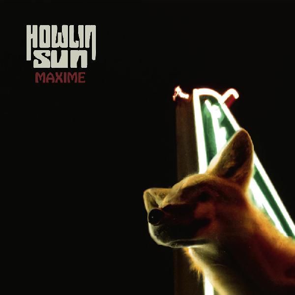 Howlin' Sun Maxime (VINILO NARANJA TRANSPARENTE) [Discos y LP]