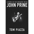 Living in the Present with John Prine