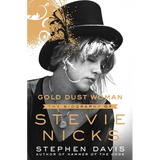 Gold Dust Woman: The Biography of Stevie Nicks