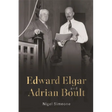 Edward Elgar and Adrian Boult