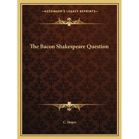 The Bacon Shakespeare Question