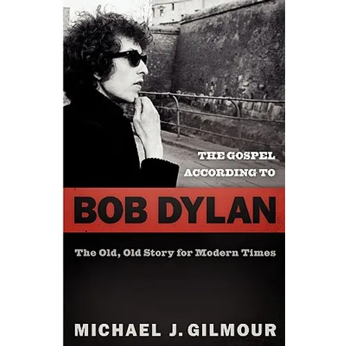 The Gospel according to Bob Dylan