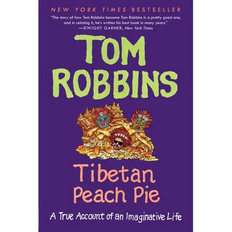 Tibetan Peach Pie: A True Account of an Imaginative Life
