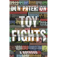 Toy Fights: A Boyhood
