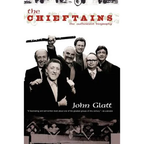 The Chieftains: The Authorized Biography