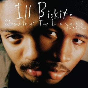 Ill Biskits Chronicle of Two Losers (Clear Ltd) [Vinyl] - Apocalypse Vinyl