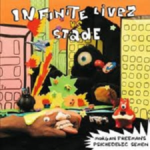 Infinite Livez vs. Stade Morgan Freeman's Psychedelic Semen [Music CDs]