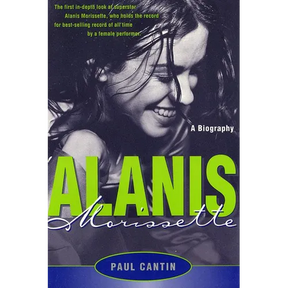 Alanis Morissette: A Biography