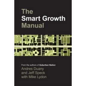 The Smart Growth Manual